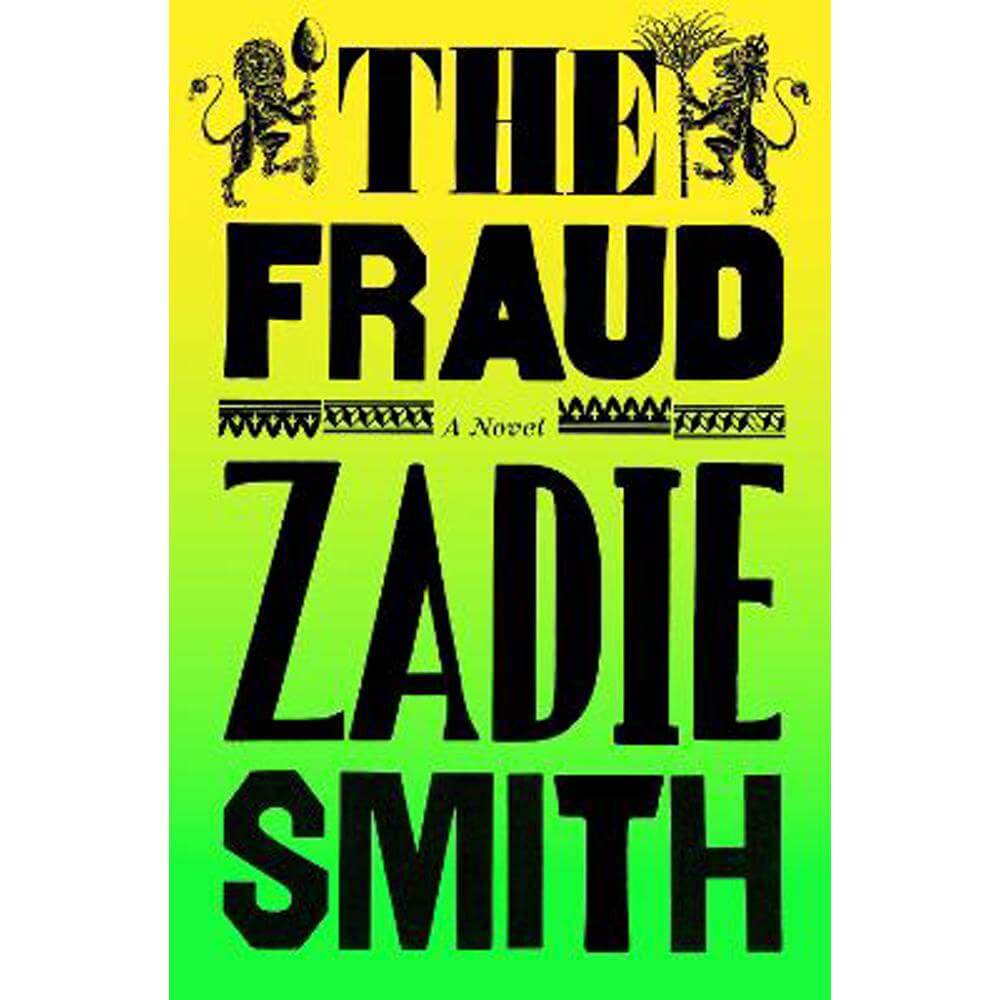 The Fraud: The Instant Sunday Times Bestseller (Hardback) - Zadie Smith
